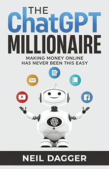 The ChatGPT Millionaire: Making Money Online has never been this EASY (How to make money with AI)